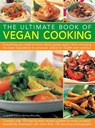 The Ultimate Book of Vegan Cooking - Tony Bishop-Weston ; Yvonne Bishop-Weston - 9781780192147
