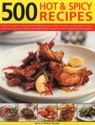 500 Hot & Spicy Recipes - Jollands Beverley - 9781780194455