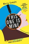 This One Is Mine - Maria Semple - 9781780222288