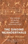 The Singing Neanderthals - Prof Steven Mithen - 9781780222585
