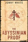 The Abyssinian Proof - Jenny White - 9781780223803