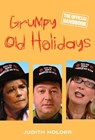 Grumpy Old Holidays - Judith Holder - 9781780223872