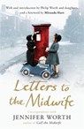 Letters to the Midwife - Jennifer Worth - 9781780224640