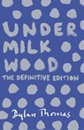 Under Milk Wood - Dylan Thomas - 9781780227245