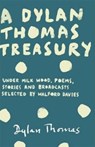 A Dylan Thomas Treasury - Dylan Thomas - 9781780227269