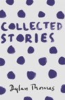 Collected Stories - Dylan Thomas - 9781780227306