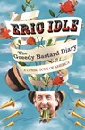 The Greedy Bastard Diary - Eric Idle - 9781780228754