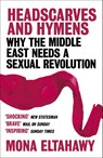 Headscarves and Hymens - Mona Eltahawy - 9781780228877