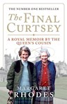 The Final Curtsey - Margaret Rhodes - 9781780270852