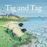 Tig and Tag - Benedict Blathwayt - 9781780273129