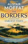 The Borders - Alistair Moffat - 9781780278919