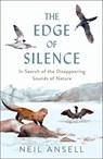 The Edge of Silence - Neil Ansell - 9781780279565