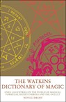 The Watkins Dictionary of Magic - Nevill Drury - 9781780283623