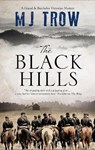 The Black Hills - M.J. Trow - 9781780291543