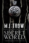 Secret World - M.J. Trow - 9781780295589