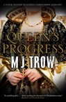 Queen's Progress - M.J. Trow - 9781780295862