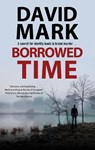 Borrowed Time - David Mark - 9781780296968