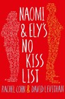 Naomi and Ely's No Kiss List - Rachel Cohn ; David Levithan - 9781780315010