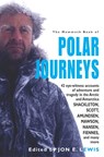The Mammoth Book of Polar Journeys - Jon E. Lewis - 9781780332741