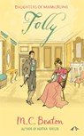 Folly - M. C. Beaton - 9781780333267