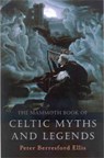The Mammoth Book of Celtic Myths and Legends - Peter Ellis - 9781780333632