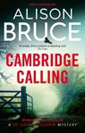 Cambridge Calling - Alison Bruce - 9781780333830