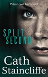 Split Second - Cath Staincliffe - 9781780335568
