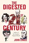 The Digested Twenty-first Century - John Crace - 9781780339085
