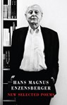 New Selected Poems - Hans Magnus Enzensberger - 9781780372501