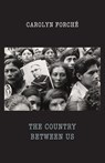 The Country Between Us - Carolyn Forche - 9781780373744