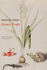 Stone Fruit - Rebecca Perry - 9781780375687