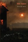 Hot Sauce - Kaycee Hill - 9781780376370