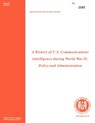 A History of US Communications Intelligence During WWII - Robert Louis Benson ; Center for Cryptologic History - 9781780390123