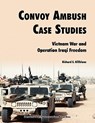Convoy Ambush Case Studies - Richard E. Killblane ; Transportation Corps History Office - 9781780390246