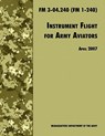 Instrument Flight for Army Aviators - Army Training and Doctrine Command ; U.S. Department of the Army - 9781780391588