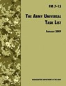 The Army Universal Task List - U.S. Department of the Army ; Army Training and Doctrine Command - 9781780391700