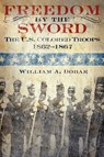 Freedom by the Sword - William A. Dobak ; U.S. Army Center of Military History - 9781780392349