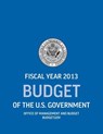 Budget of the U.S. Government Fiscal Year 2013 (Budget of the United States Government) - Office of Management and Budget ; Executive Office of the President - 9781780397153