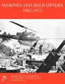 Marines and Helicopters 1962-1973 - William R. Fails ; Marine Corps History & Museums Division - 9781780398839