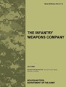 The Infantry Weapons Company - Army Training Doctrine and Command ; US Army Infantry School ; U.S. Department of the Army - 9781780399355