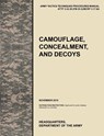 Camouflage, Concealment and Decoys - U.S. Army Training and Doctrine Command - 9781780399607
