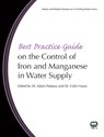 Best Practice Guide on the Control of Iron and Manganese in Water Supply - Adam Postawa ; Colin Hayes ; Alessandra Criscuoli ; Francesca Macedonio - 9781780400044