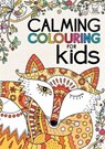 Calming Colouring for Kids - FRENCH,  Felicity - 9781780553788