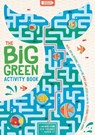 The Big Green Activity Book - John Bigwood ; Charlotte Pepper ; Georgie Fearns ; Ed Myer - 9781780556093