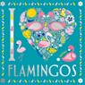I Heart Flamingos - Felicity French ; Lizzie Preston - 9781780556529
