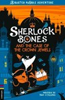 Sherlock Bones and the Case of the Crown Jewels - Tim Collins - 9781780557502