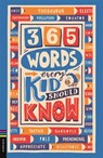 365 Words Every Kid Should Know - Lauren Holowaty ; Martina Motzo - 9781780559094
