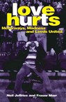Love Hurts - Fraser Marr ; Neil Jeffries - 9781780574257