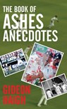 The Book of Ashes Anecdotes - Gideon Haigh - 9781780574394