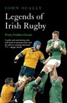 Legends of Irish Rugby - John Scally - 9781780574639